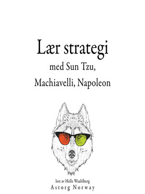 cover image of Lær strategi med Sun Tzu, Machiavelli, Napoleon ...
